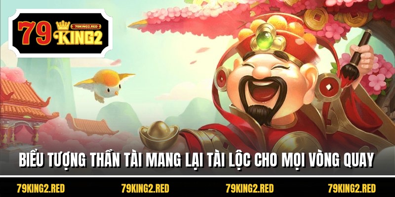 Biểu tượng thần tài mang lại tài lộc cho mọi vòng quay